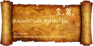 Kacsándi Mihály névjegykártya